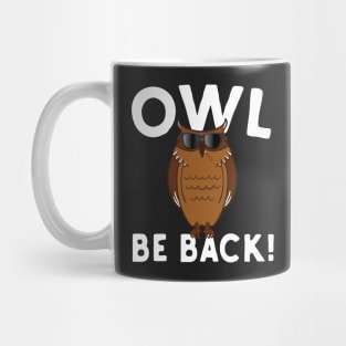 Owl Be Back Mug